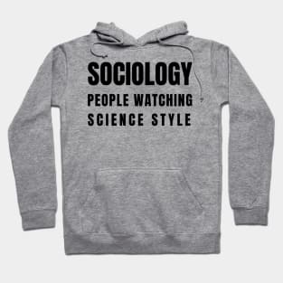 Sociologist gift Hoodie